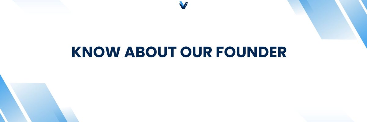 Know About our Owner Know About our Owner